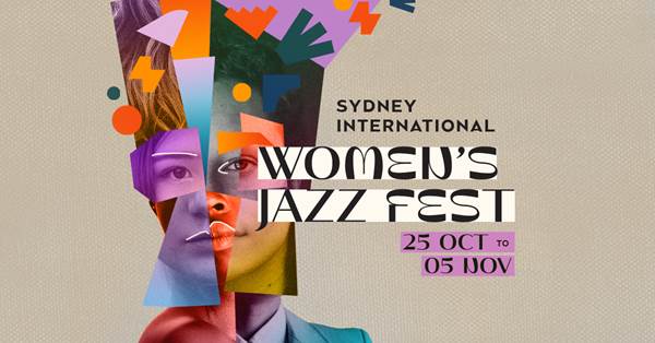 SIMA’s 2023 Sydney International Women’s Jazz Festival